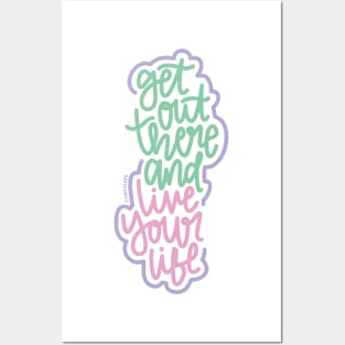 Get Out There And Live Your Life - Mint / Pink / Purple Posters and Art